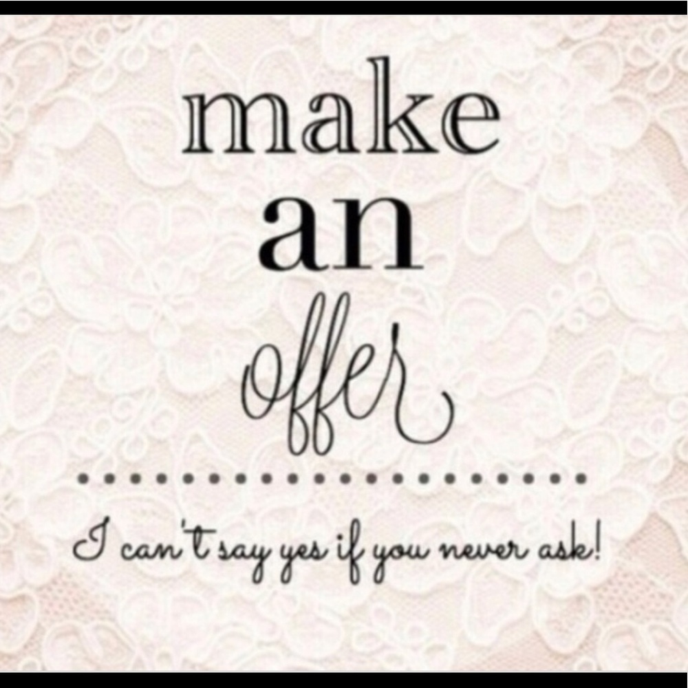 All Reasonable offers accepted!